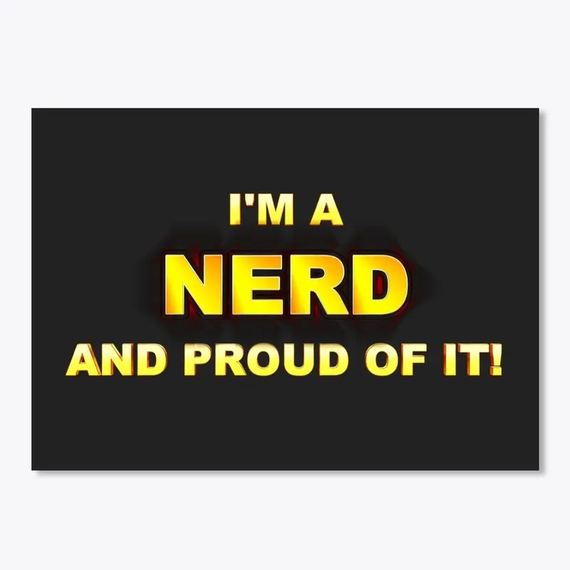 Nerd & Proud of it v3